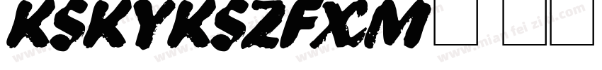 KSKYKSZFXM0 18 00字体转换